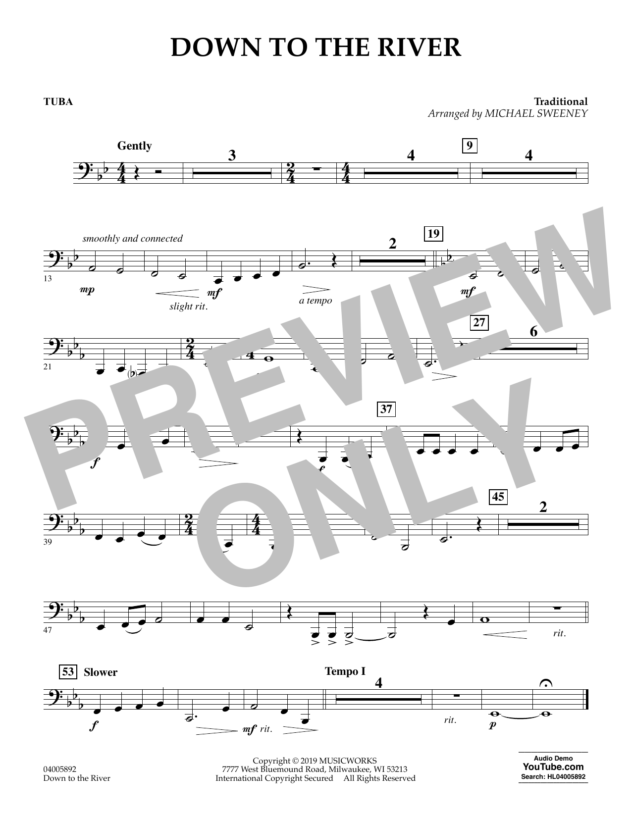 Learn to play Michael Sweeney Down to the River - Tuba sheet music for Concert Band in minutes. Michael Sweeney Down to the River - Tuba sheet music preview music notes and score for Concert Band including 1 page(s)