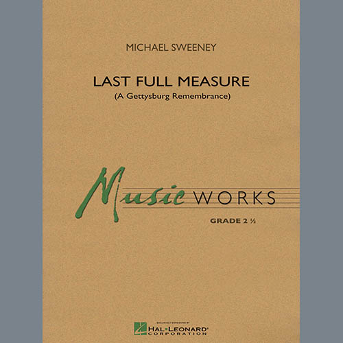 Michael Sweeney Last Full Measure (A Gettysburg Remembrance) - Percussion 2 pictures Michael Sweeney Last Full Measure (A Gettysburg Remembrance) - Percussion 2 pictures