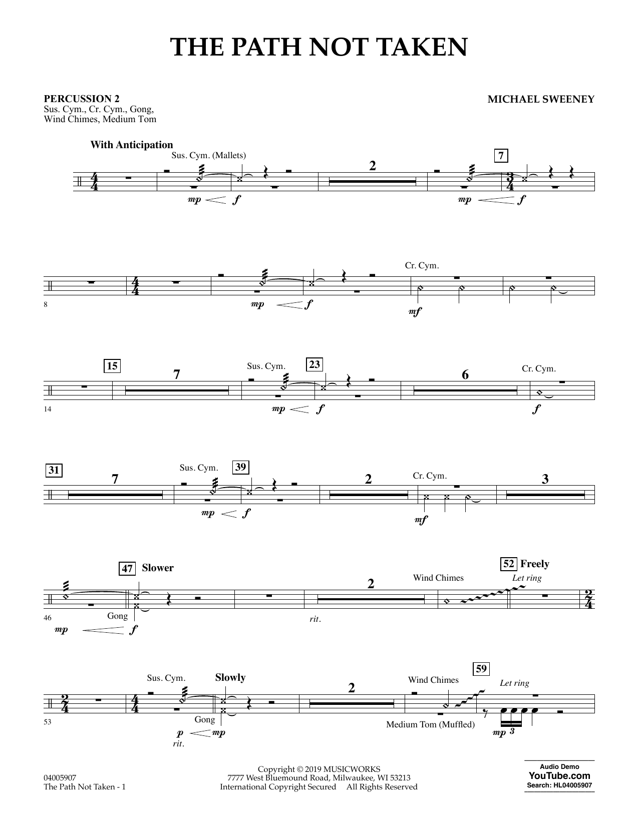 Learn to play Michael Sweeney The Path Not Taken - Percussion 2 sheet music for Concert Band in minutes. Michael Sweeney The Path Not Taken - Percussion 2 sheet music preview music notes and score for Concert Band including 2 page(s)