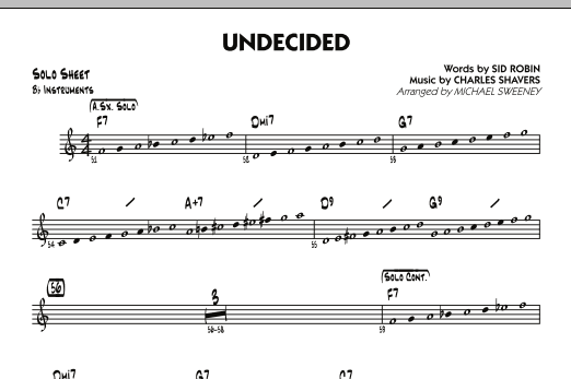 Learn to play Michael Sweeney Undecided - Bb Solo Sheet sheet music for Jazz Ensemble in minutes. Michael Sweeney Undecided - Bb Solo Sheet sheet music preview music notes and score for Jazz Ensemble including 1 page(s)