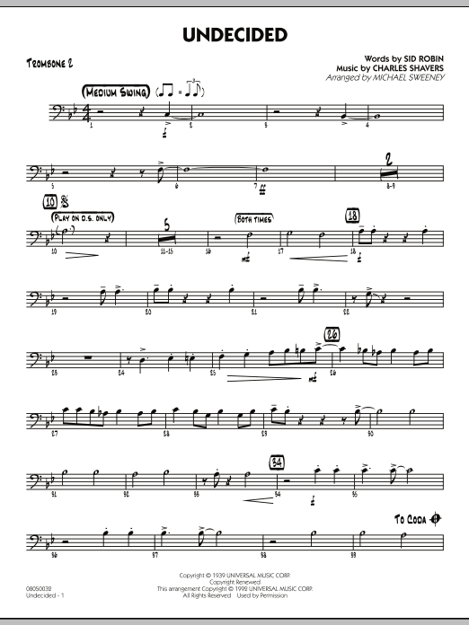 Learn to play Michael Sweeney Undecided - Trombone 2 sheet music for Jazz Ensemble in minutes. Michael Sweeney Undecided - Trombone 2 sheet music preview music notes and score for Jazz Ensemble including 2 page(s)