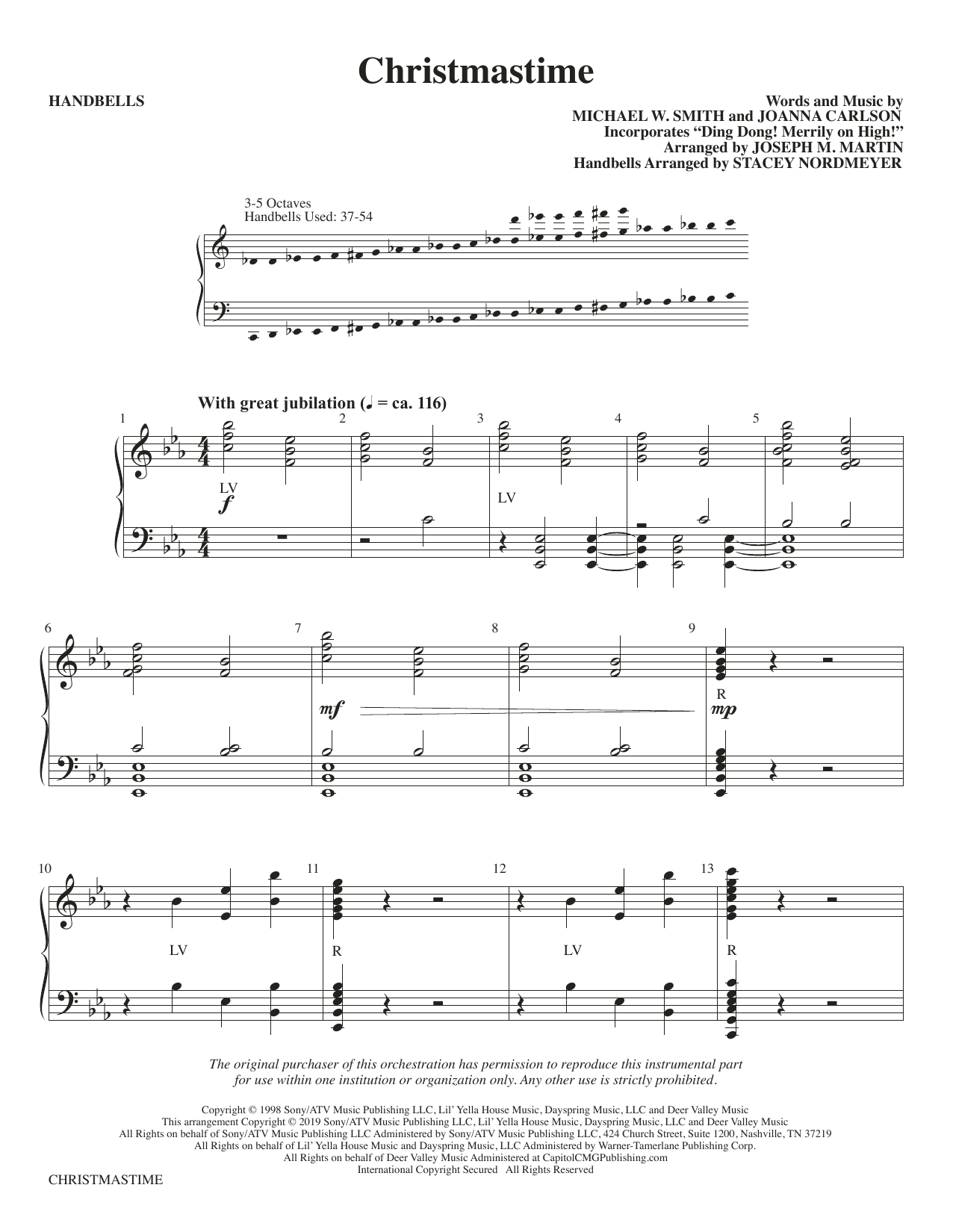 Learn to play Michael W. Smith & Joanna Carlson Christmastime (arr. Joseph M. Martin) - Handbells sheet music for Choir Instrumental Pak in minutes. Michael W. Smith & Joanna Carlson Christmastime (arr. Joseph M. Martin) - Handbells sheet music preview music notes and score for Choir Instrumental Pak including 5 page(s)
