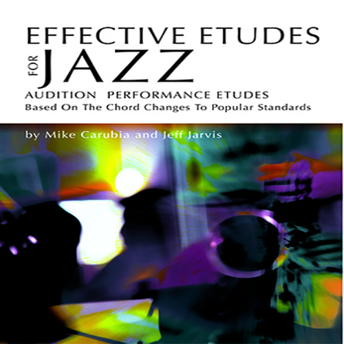 Mike Carubia & Jeff Jarvis Effective Etudes For Jazz - Piano pictures Mike Carubia & Jeff Jarvis Effective Etudes For Jazz - Piano profile picture