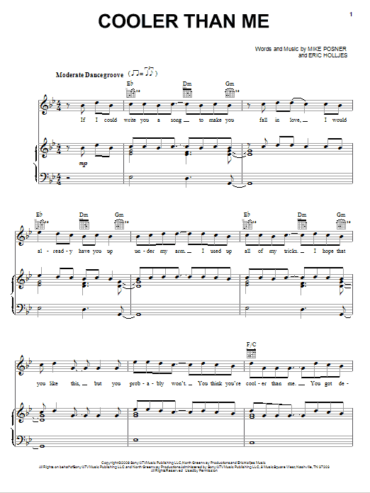 Learn to play Mike Posner Cooler Than Me sheet music for Piano, Vocal & Guitar (Right-Hand Melody) in minutes. Mike Posner Cooler Than Me sheet music preview music notes and score for Piano, Vocal & Guitar (Right-Hand Melody) including 11 page(s)