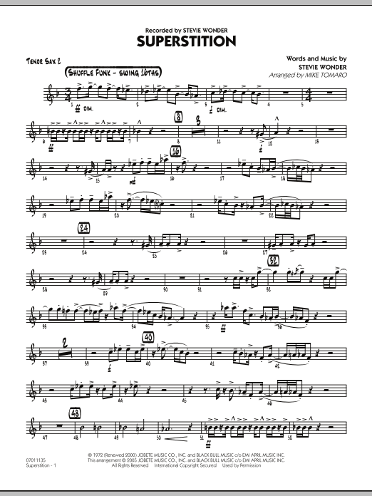 Learn to play Mike Tomaro Superstition - Tenor Sax 2 sheet music for Jazz Ensemble in minutes. Mike Tomaro Superstition - Tenor Sax 2 sheet music preview music notes and score for Jazz Ensemble including 2 page(s)