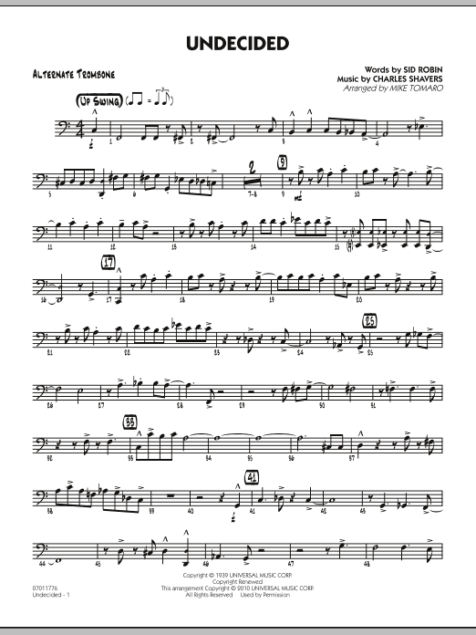 Learn to play Mike Tomaro Undecided - Alternate Trombone sheet music for Jazz Ensemble in minutes. Mike Tomaro Undecided - Alternate Trombone sheet music preview music notes and score for Jazz Ensemble including 3 page(s)