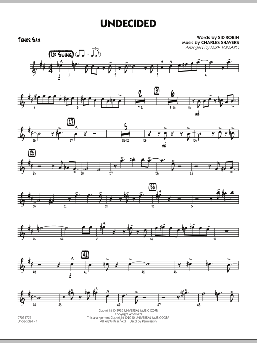 Learn to play Mike Tomaro Undecided - Tenor Sax sheet music for Jazz Ensemble in minutes. Mike Tomaro Undecided - Tenor Sax sheet music preview music notes and score for Jazz Ensemble including 3 page(s)