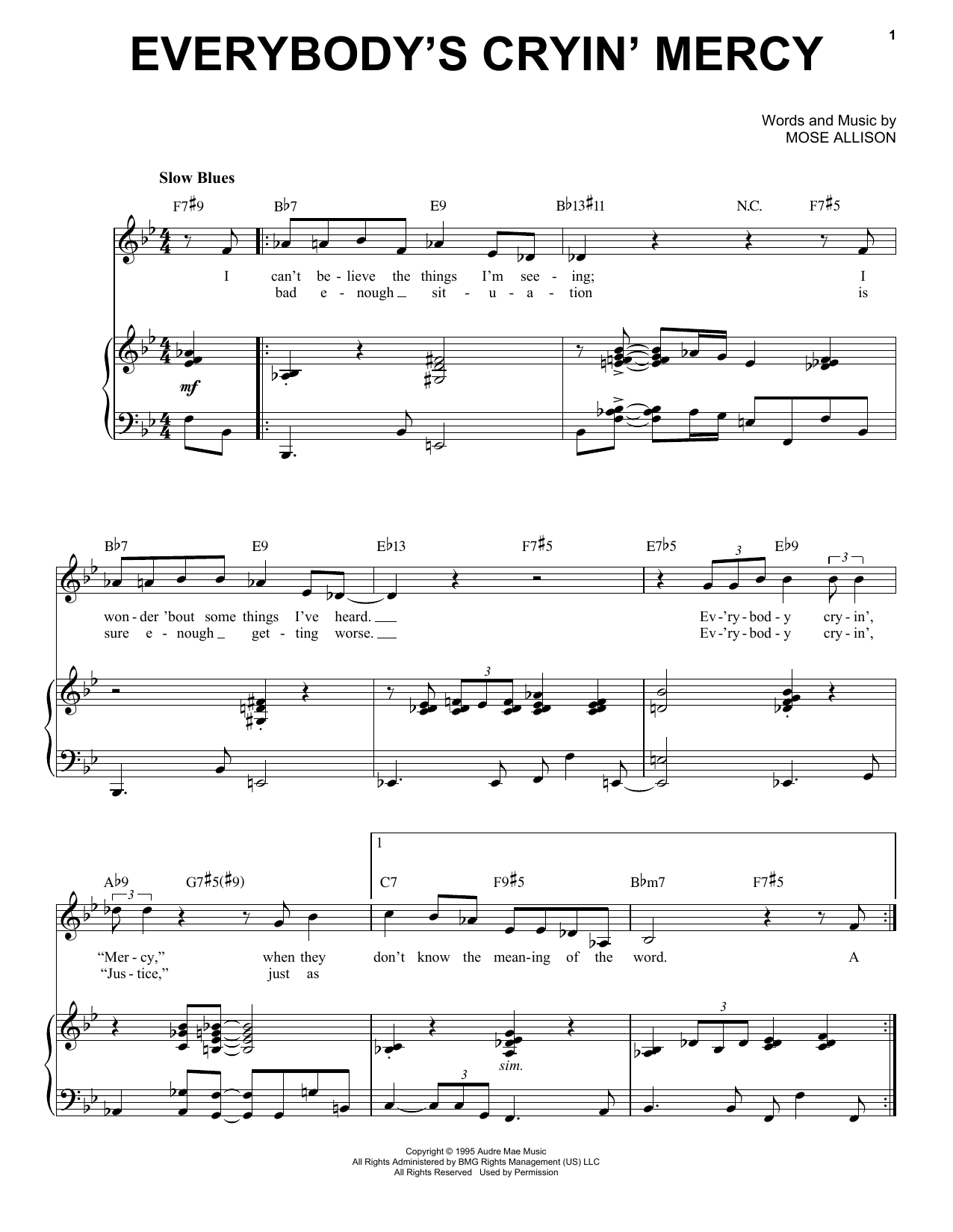Learn to play Mose Allison Everybody's Cryin' Mercy sheet music for Piano & Vocal in minutes. Mose Allison Everybody's Cryin' Mercy sheet music preview music notes and score for Piano & Vocal including 3 page(s)