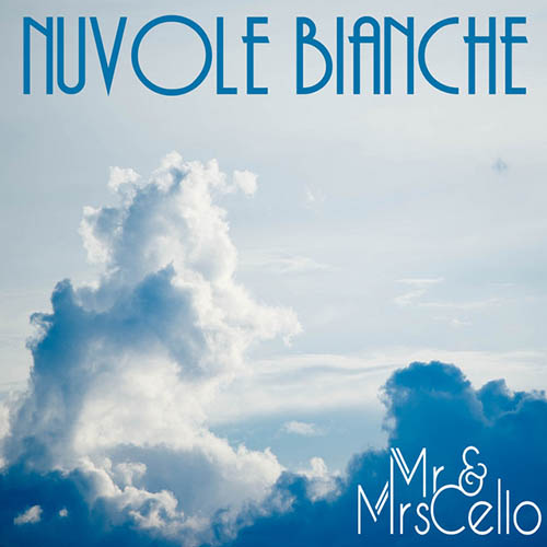 Mr. & Mrs. Cello Nuvole Bianche profile picture