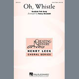 Download or print Nancy Grundahl Oh, Whistle Sheet Music Printable PDF 11-page score for Concert / arranged 3-Part Treble Choir SKU: 290051