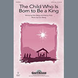 Download or print Don Besig The Child Who Is Born To Be A King Sheet Music Printable PDF 2-page score for Concert / arranged SATB SKU: 96900