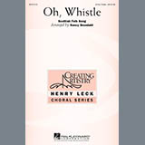 Download or print Nancy Grundahl Oh, Whistle Sheet Music Printable PDF 11-page score for Concert / arranged 3-Part Treble Choir SKU: 290051.