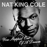 Download or print Nat King Cole You Stepped Out Of A Dream Sheet Music Printable PDF 4-page score for Jazz / arranged Piano SKU: 153934
