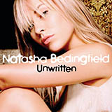 Download or print Natasha Bedingfield Unwritten Sheet Music Printable PDF 8-page score for Pop / arranged Pro Vocal SKU: 373132