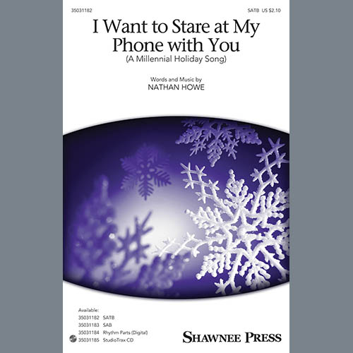 Nathan Howe I Want To Stare At My Phone With You (A Millennial Holiday Song) profile picture