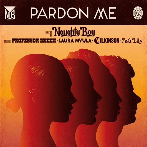 Naughty Boy Pardon Me (feat. Professor Green, Laura Mvula, Wilkinson & Ava Lily) profile picture