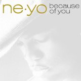Download or print Ne-Yo Because Of You Sheet Music Printable PDF 6-page score for Pop / arranged Piano, Vocal & Guitar (Right-Hand Melody) SKU: 58864