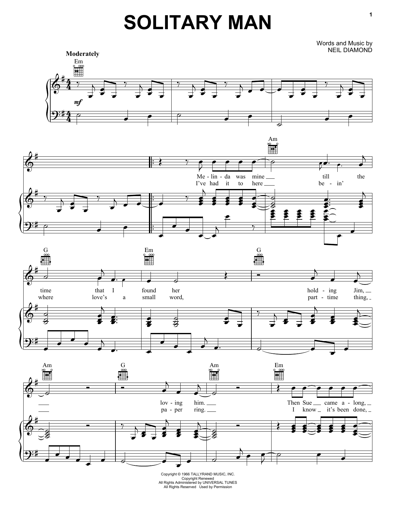 Learn to play Neil Diamond Solitary Man sheet music for Piano, Vocal & Guitar (Right-Hand Melody) in minutes. Neil Diamond Solitary Man sheet music preview music notes and score for Piano, Vocal & Guitar (Right-Hand Melody) including 4 page(s)