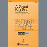 Download or print Cristi Cary Miller A Great Big Sea Sheet Music Printable PDF 10-page score for Folk / arranged TB Choir SKU: 285688
