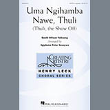 Download or print Ngqibeko Peter Ncanywa Uma Ngihamba Nawe, Thuli (Thuli, The Show Off) Sheet Music Printable PDF 9-page score for A Cappella / arranged SATB SKU: 176129