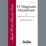 Download or print Nicholas White O Magnum Mysterium Sheet Music Printable PDF 9-page score for Concert / arranged SATB Choir SKU: 290025