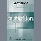 Download or print Heather Sorenson Gratitude Sheet Music Printable PDF 11-page score for Concert / arranged SATB SKU: 96772