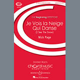 Download or print Nick Page Je Vois La Neige Qui Danse Sheet Music Printable PDF 4-page score for Pop / arranged Unison Choral SKU: 95407