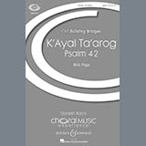 Download or print Nick Page K'Ayal Ta'arog Sheet Music Printable PDF 14-page score for Concert / arranged SATB SKU: 94678
