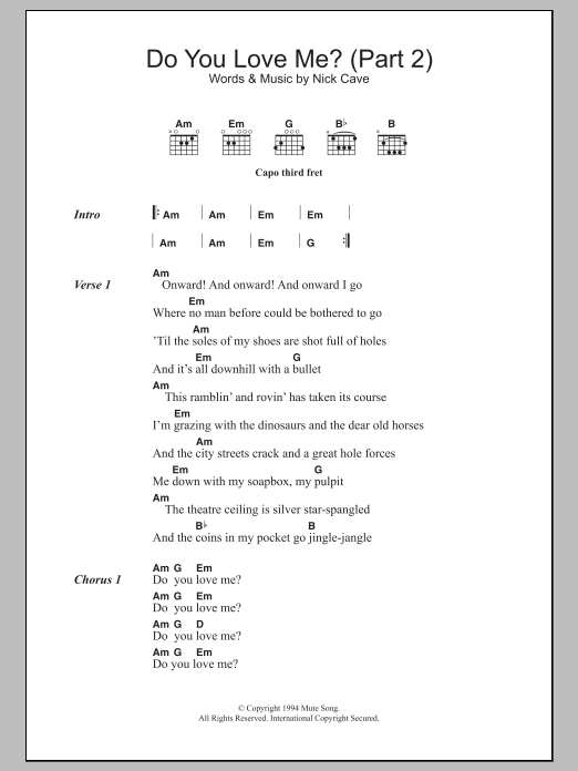 Learn to play Nick Cave Do You Love Me (Part 2) sheet music for Lyrics & Chords in minutes. Nick Cave Do You Love Me (Part 2) sheet music preview music notes and score for Lyrics & Chords including 3 page(s)