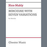 Download or print Nico Muhly Berceuse with seven variations Sheet Music Printable PDF 11-page score for Classical / arranged Instrumental Solo SKU: 1647335