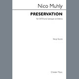 Download or print Nico Muhly Preservation Sheet Music Printable PDF 18-page score for Classical / arranged SATB Choir SKU: 504497