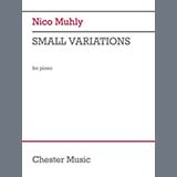 Download or print Nico Muhly Small Variations Sheet Music Printable PDF 5-page score for Classical / arranged Piano Solo SKU: 1697769