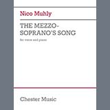 Download or print Nico Muhly The Mezzo-Soprano's Song Sheet Music Printable PDF 8-page score for Classical / arranged Piano & Vocal SKU: 1697256