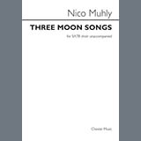 Download or print Nico Muhly Three Moon Songs Sheet Music Printable PDF 25-page score for Classical / arranged Choir SKU: 509289