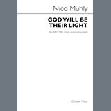 Download Nico Muhly God Will Be Their Light (AATTBB Choir) Sheet Music arranged for Choir - printable PDF music score including 18 page(s)