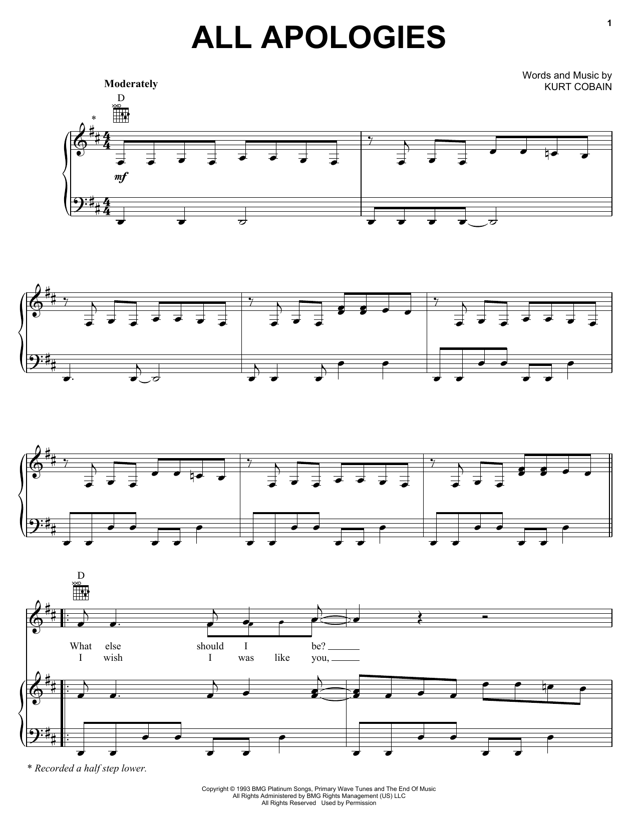 Learn to play Nirvana All Apologies sheet music for Piano, Vocal & Guitar (Right-Hand Melody) in minutes. Nirvana All Apologies sheet music preview music notes and score for Piano, Vocal & Guitar (Right-Hand Melody) including 5 page(s)