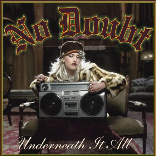 No Doubt Underneath It All pictures No Doubt Underneath It All profile picture