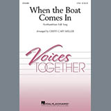 Download or print Northumbrian Folk Song When The Boat Comes In (arr. Cristi Cary Miller) Sheet Music Printable PDF 17-page score for Folk / arranged 2-Part Choir SKU: 452931