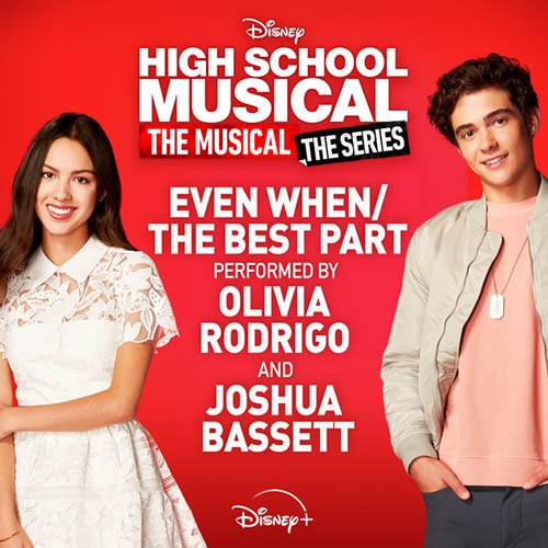 Olivia Rodrigo & Joshua Bassett Even When/The Best Part (from High School Musical: The Musical: The Series) profile picture