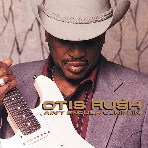 Otis Rush Ain't Enough Comin' In profile picture