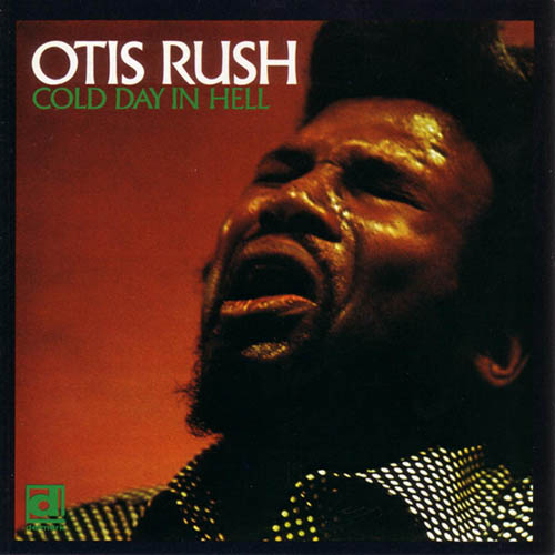 Otis Rush Cold Day In Hell profile picture