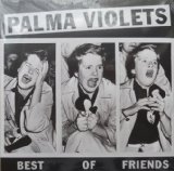 Download or print Palma Violets Best Of Friends Sheet Music Printable PDF 4-page score for Punk / arranged Piano, Vocal & Guitar (Right-Hand Melody) SKU: 115413.