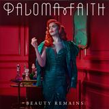 Download or print Paloma Faith Beauty Remains Sheet Music Printable PDF 6-page score for Pop / arranged Piano, Vocal & Guitar (Right-Hand Melody) SKU: 120797