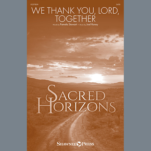 Pamela Stewart & Joel Raney We Thank You, Lord, Together profile picture