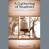 Download or print Pamela Stewart & John Purifoy A Gathering Of Shadows Sheet Music Printable PDF 7-page score for Sacred / arranged SATB Choir SKU: 510700