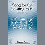 Download or print Pamela Stewart & Joseph M. Martin Song For The Unsung Hero Sheet Music Printable PDF 11-page score for American / arranged TTBB Choir SKU: 441479