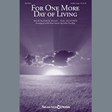 Download or print Pamela Stewart For One More Day Of Living (arr. John Purifoy) Sheet Music Printable PDF 11-page score for Sacred / arranged SATB Choir SKU: 521176