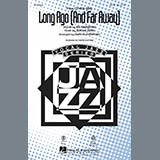 Download or print Jerome Kern Long Ago (And Far Away) (arr. Paris Rutherford) Sheet Music Printable PDF 15-page score for Concert / arranged SATB SKU: 86837