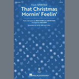 Download or print Pasek & Paul That Christmas Morning Feelin' (from Spirited) (arr. Mac Huff) Sheet Music Printable PDF 14-page score for Christmas / arranged SAB Choir SKU: 1331271