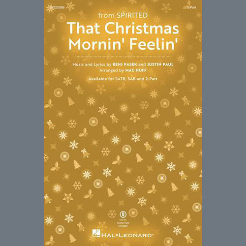 Pasek & Paul That Christmas Morning Feelin' (from Spirited) (arr. Mac Huff) profile picture